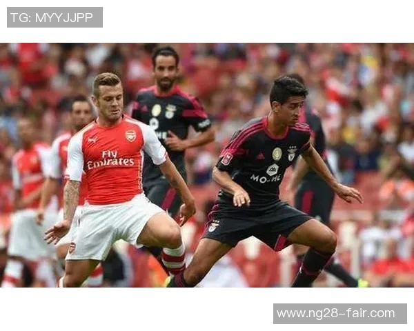 西甲精彩对决本菲卡与阿森纳战成平局全场焦点瞬间回顾